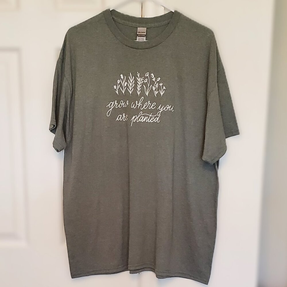 Motivational Crewneck T-Shirt Grow Where You Are Planted Size XL